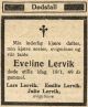 Eveline Regine Kristine Knudsen Lervik*